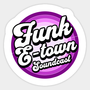 FUNK E-TOWN SOUNDCAST  - Staged Gradient Logo (purple) Sticker